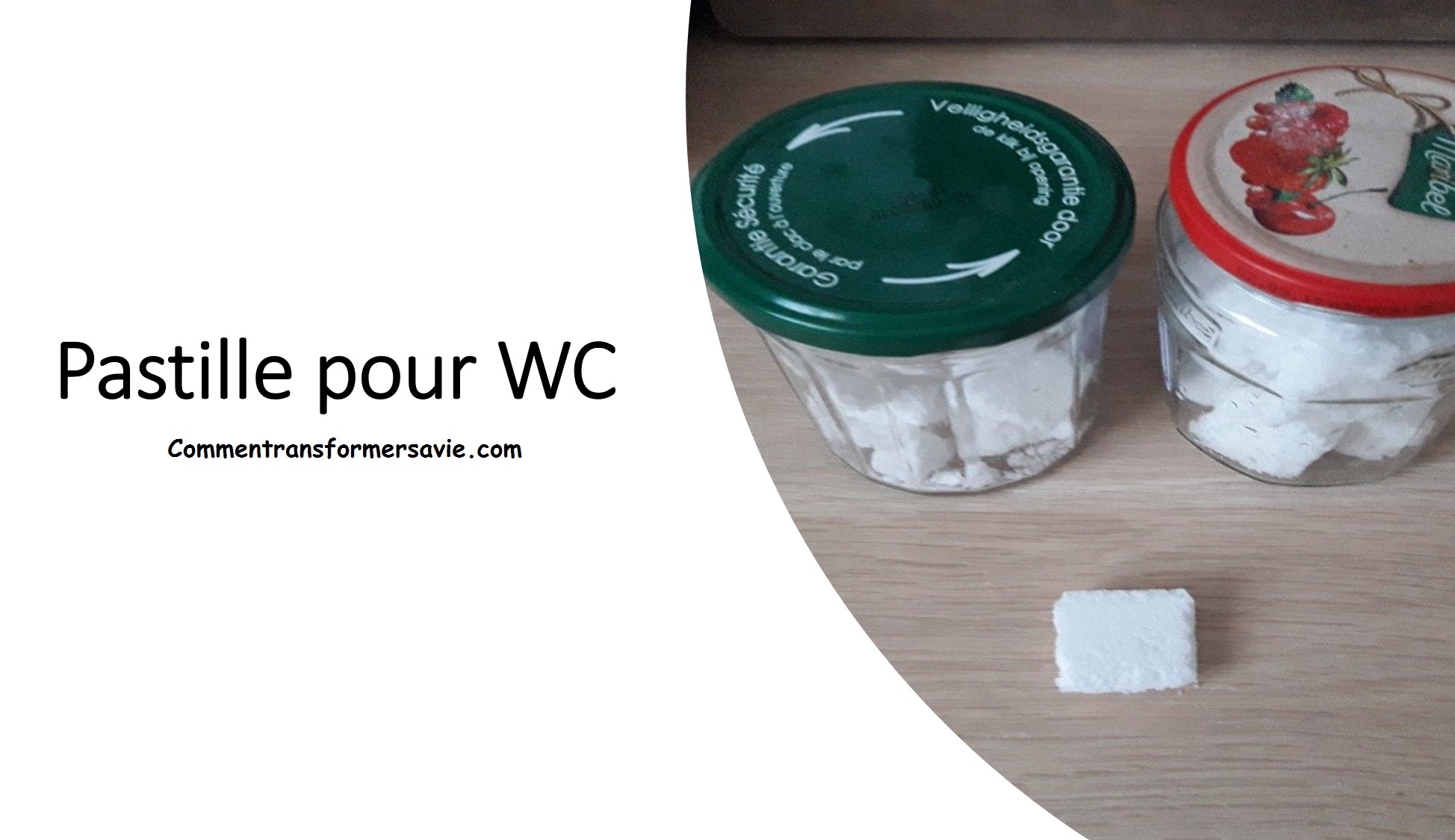 pastille WC – Comment transformer sa vie